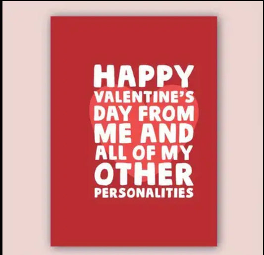 Happy valentines from me and my personalities card