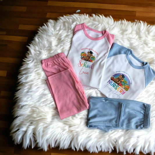 When I wake up I will be starting nursery/school/year pyjamas