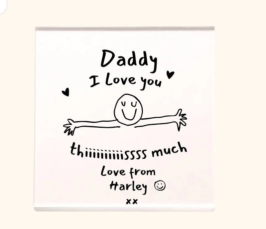 Daddy I love you this much acrylic freestanding block