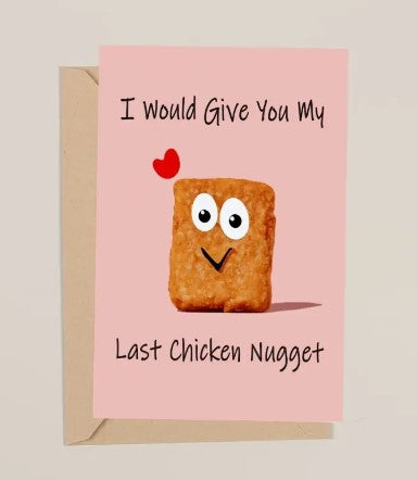 Last Chicken nugget Valentines Day Card